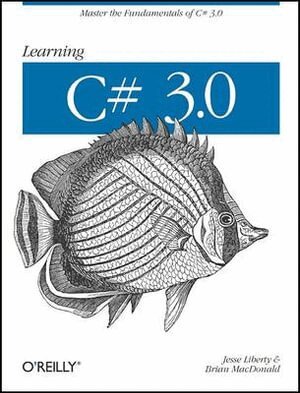 Jesse Liberty - Learning C# 3.0, Häftad