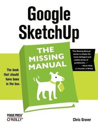 bokomslag Google SketchUp: The Missing Manual: The Missing Manual