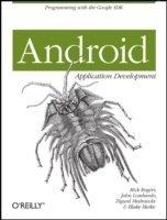 Rick Rogers, John Lombardo, Zigurd Mednieks, Blak Meike - Android Application Development, Häftad