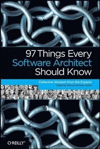 bokomslag 97 Things Every Software Architect Should Know