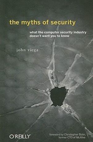 John Viega - Myths of Security, Häftad