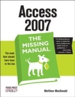 bokomslag Access 2007: The Missing Manual