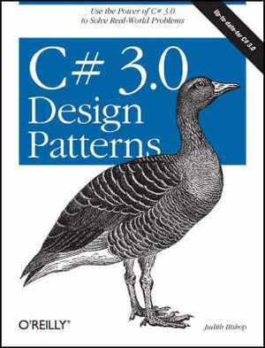 Judith Bishop - C# 3.0 Design Patterns, Häftad