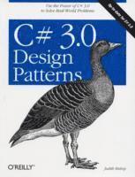 Judith Bishop - C# 3.0 Design Patterns, Häftad
