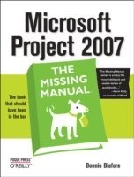 bokomslag Microsoft Project 2007: The Missing Manual: The Missing Manual