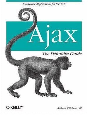III Holdener, Anthony T. - Ajax: The Definitive Guide, Häftad