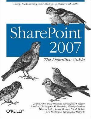 James Pyles - SharePoint 2007: The Definitive Guide, Häftad