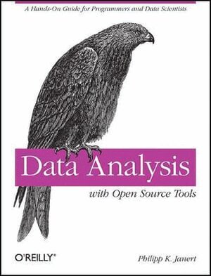 Philipp K. Janert - Data Analysis with Open Source Tools, Häftad