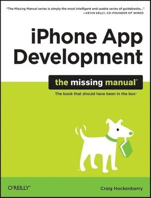 bokomslag iPhone App Development: The Missing Manual