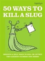bokomslag 50 Ways to Kill a Slug