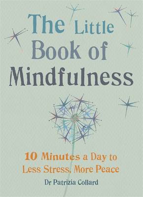 Patrizia Collard - Little Book of Mindfulness, Inbunden