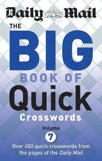 bokomslag Daily Mail Big Book of Quick Crosswords Volume 7