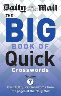 bokomslag Daily Mail Big Book of Quick Crosswords Volume 7