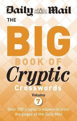 Daily Mail - Daily Mail Big Book of Cryptic Crosswords Volume 7, Häftad