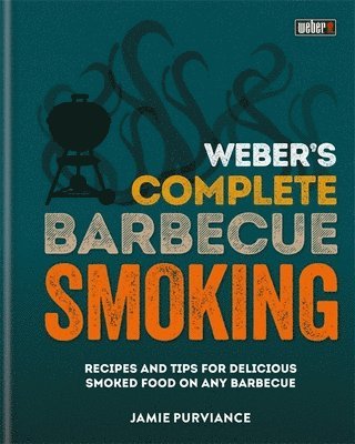 bokomslag Weber's Complete BBQ Smoking