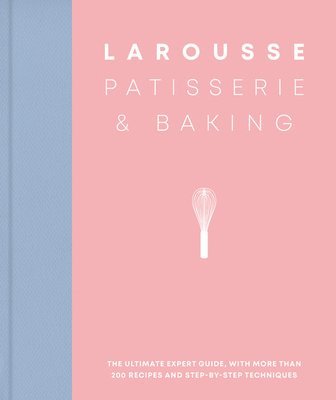 bokomslag Larousse Patisserie and Baking