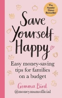 bokomslag Save Yourself Happy