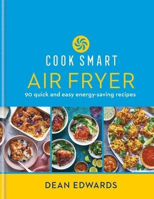 Dean Edwards - Cook Smart: Air Fryer, Inbunden