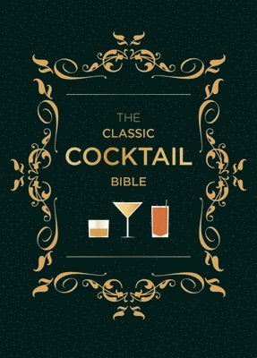 bokomslag Classic Cocktail Bible