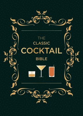 bokomslag The Classic Cocktail Bible