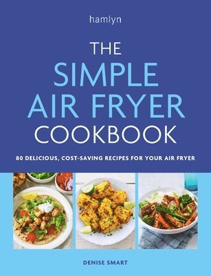 bokomslag The Simple Air Fryer Cookbook