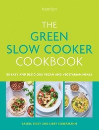 bokomslag The Green Slow Cooker Cookbook