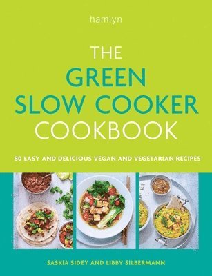 The Green Slow Cooker Cookbook 1