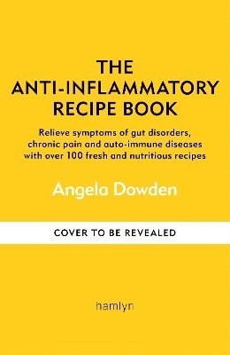 bokomslag The Anti-Inflammatory Recipe Book