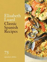 bokomslag Classic Spanish Recipes