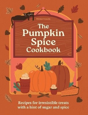 Hamlyn, Eloise Goode - Pumpkin Spice Cookbook, Inbunden
