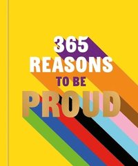 bokomslag 365 Reasons to be Proud
