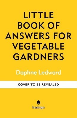 bokomslag Little Book of Answers for Vegetable Gardeners