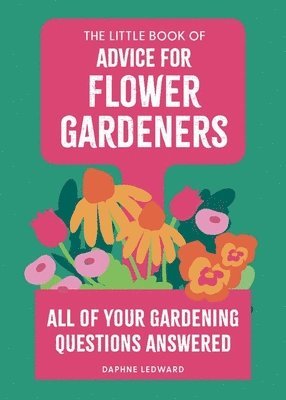 Little Book of Advice for Flower Gardeners