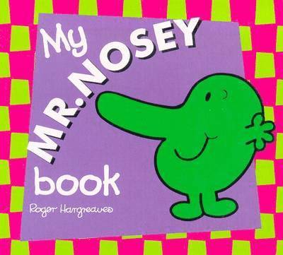 My Mr Nosey Board Book: Mr Men 1