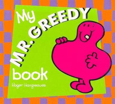 bokomslag My Mr Greedy Board Book: Mr ME