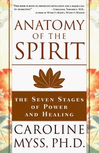 bokomslag Anatomy of the Spirit: The Seven Stages of Power and Healing