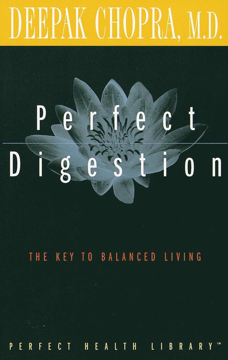 Perfect Digestion: The Key to Balanced Living