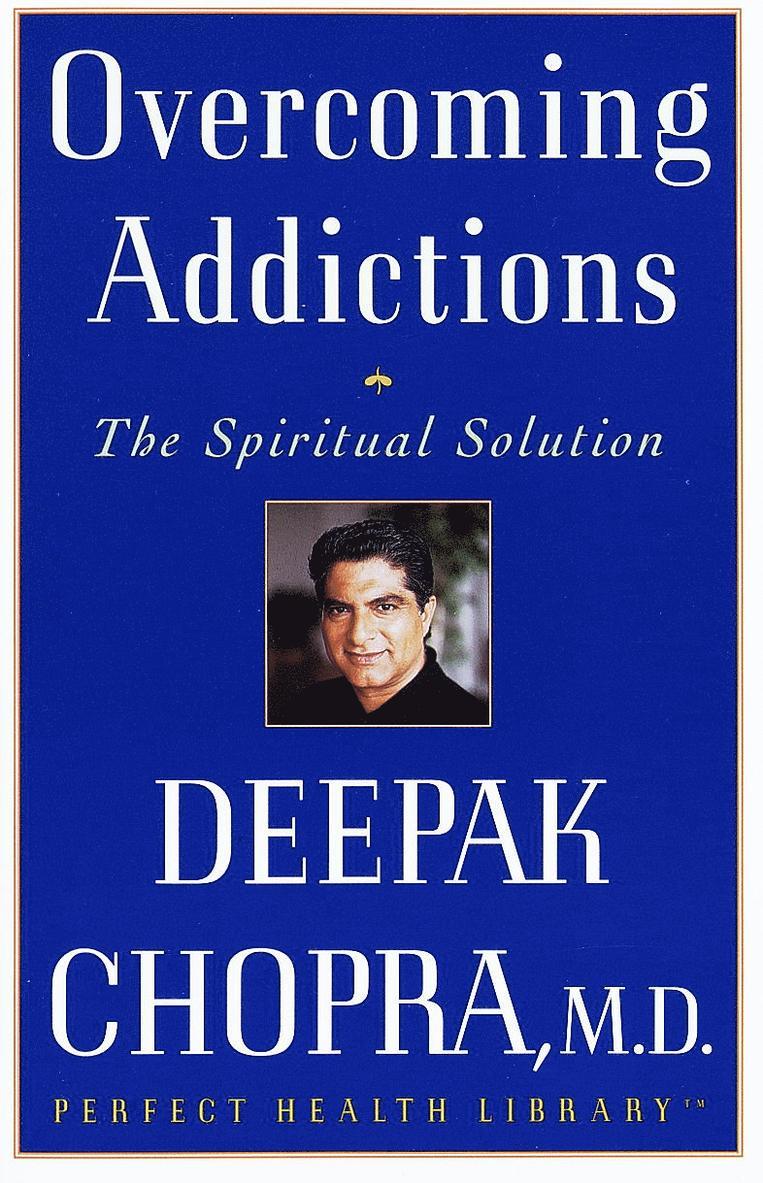 Overcoming Addictions: The Spiritual Solution 1