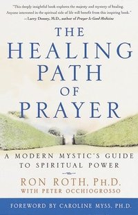 bokomslag Healing Path of Prayer, the