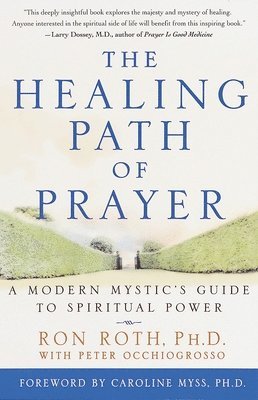 Healing Path of Prayer, the 1