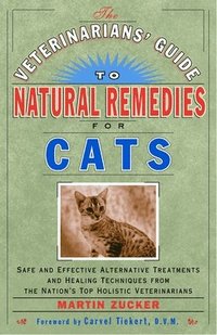 bokomslag The Veterinarians' Guide to Natural Remedies for Cats