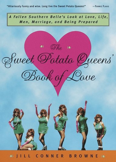 Jill Conner Browne - Sweet Potato Queens' Book of Love, Häftad