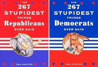 bokomslag 267 Stupidest Things Republicans Ever Said And The 267 Stupidest Things Democrats Ever Said