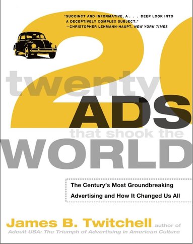 bokomslag Twenty Ads That Shook the World