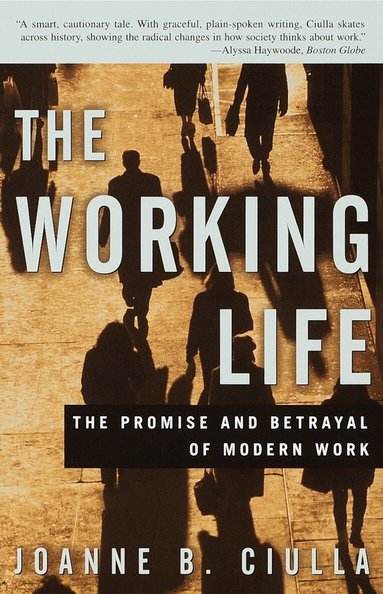 Joanne B. Ciulla - Working Life, Häftad