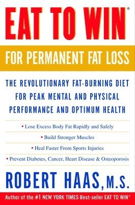 Robert Haas - Eat to Win for Permanent Fat Loss, Häftad