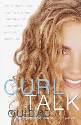 bokomslag Curl Talk: Everything You Need to Know to Love and Care for Your Curly, Kinky, Wavy, or Frizzy Hair