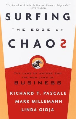 bokomslag Surfing the Edge of Chaos: The Laws of Nature and the New Laws of Business