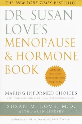 bokomslag Dr. Susan Love's Menopause and Hormone Book
