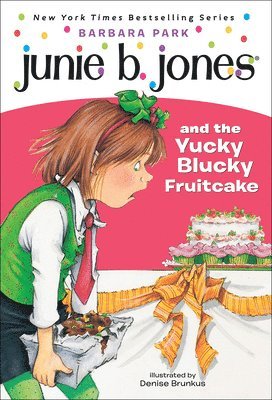 bokomslag Junie B. Jones and the Yucky Blucky Fruitcake